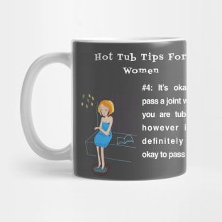 Hot Tub Tips for Women #4 Mug